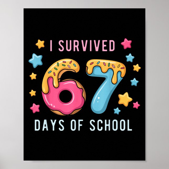 I Survived 67 Days Of School Cute Math Teacher Fun Poster (Front)