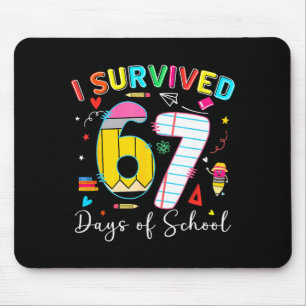 I Survived 67 Days Of School Fun Meme Six Seven 6- Mouse Pad