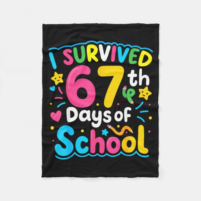 I Survived 67 Days Of School Funny 67 Meme Student Fleece Blanket (Front)