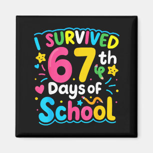I Survived 67 Days Of School Funny 67 Meme Student Magnet