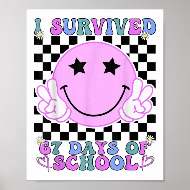 I Survived 67 Days Of School Funny 67 Meme Student Poster (Front)