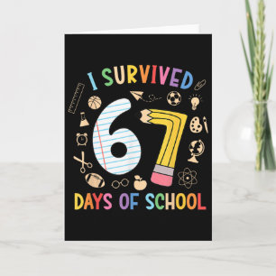 I Survived 67 Days Of School Funny 67 Meme Teacher Card
