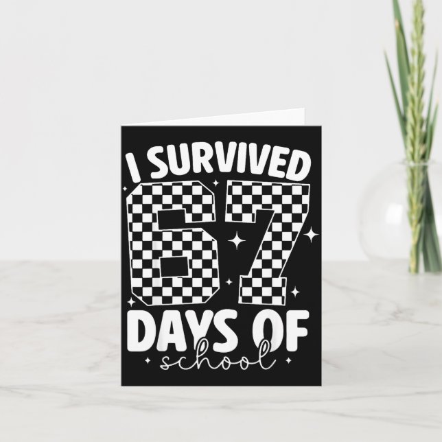 I Survived 67 Days Of School Funny 67 Meme Teacher Card (Front)