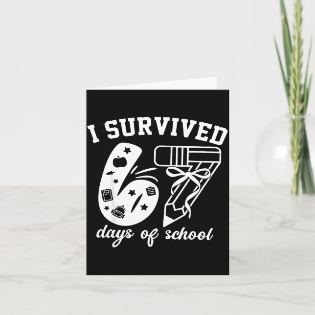 I Survived 67 Days Of School Funny 67 Meme Teacher Card (Front)