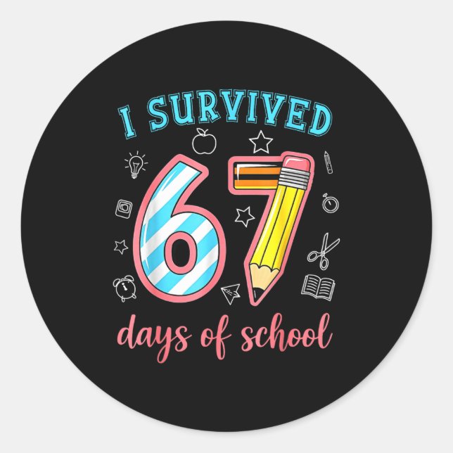 I Survived 67 Days Of School Funny 67 Meme Teacher Classic Round Sticker (Front)