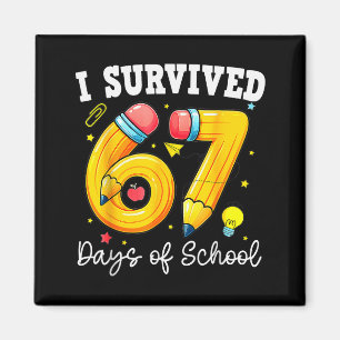 I Survived 67 Days Of School Funny 67 Meme Teacher Magnet