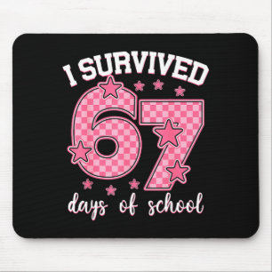 I Survived 67 Days Of School Funny 67 Meme Teacher Mouse Pad