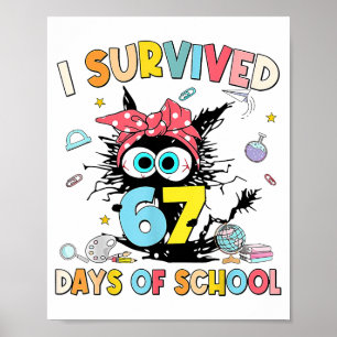 I Survived 67 Days Of School Funny 67 Meme Teacher Poster