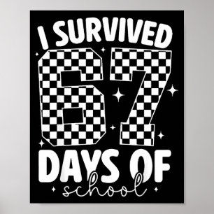 I Survived 67 Days Of School Funny 67 Meme Teacher Poster