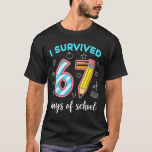 I Survived 67 Days Of School Funny 67 Meme Teacher T-Shirt