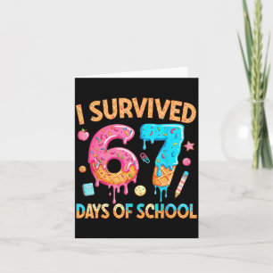 I Survived 67 Days Of School Funny 67 Teacher Stud Card