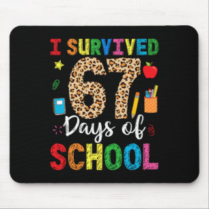 I Survived 67 Days Of School Funny 67 Teacher Stud Mouse Pad