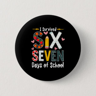 I Survived 67 Days Of School Funny 67 Teachers Stu 6 Cm Round Badge