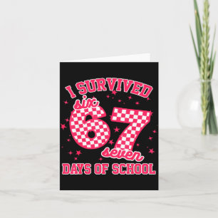 I Survived 67 Days Of School Funny 67 Teachers Stu Card