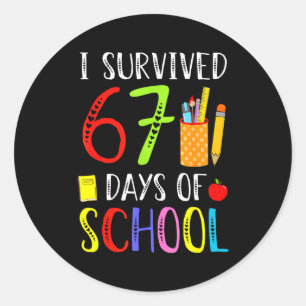 I Survived 67 Days Of School Funny 67 Teachers Stu Classic Round Sticker