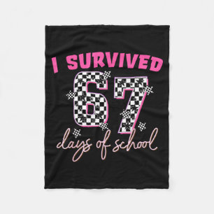 I Survived 67 Days Of School Funny 67 Teachers Stu Fleece Blanket