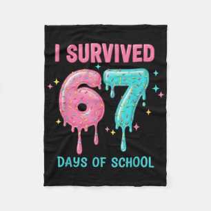 I Survived 67 Days Of School Funny 67 Teachers Stu Fleece Blanket