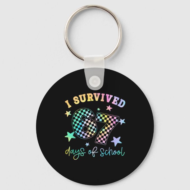I Survived 67 Days Of School Funny 67 Teachers Stu Key Ring (Front)