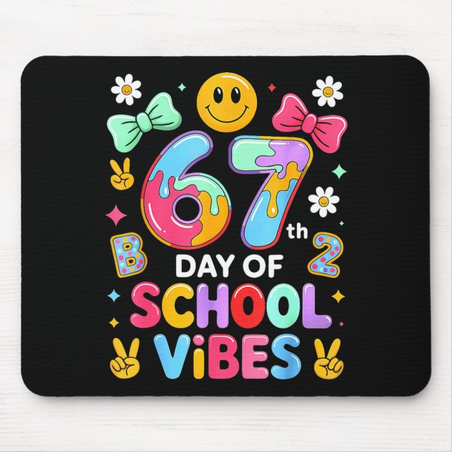 I Survived 67 Days Of School Funny 67 Teachers Stu Mouse Pad (Front)
