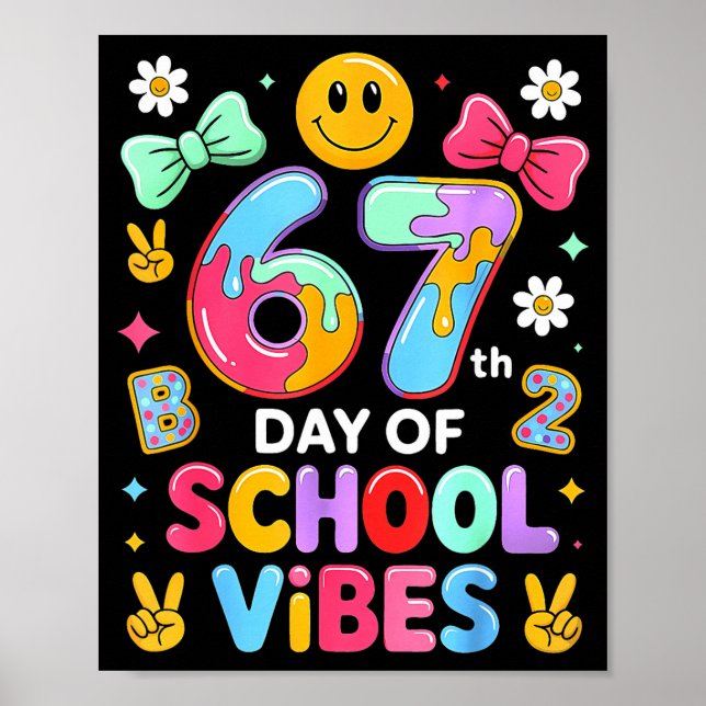 I Survived 67 Days Of School Funny 67 Teachers Stu Poster (Front)