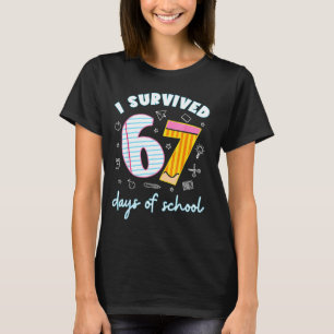 I Survived 67 Days Of School Funny 67 Teachers Stu T-Shirt