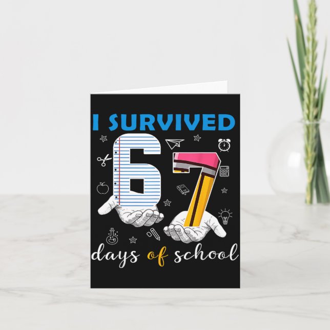 I Survived 67 Days Of School Funny 67th Day Teache Card (Front)