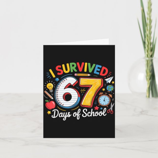 I Survived 67 Days Of School Funny 6 7 Meme Teache Card (Front)