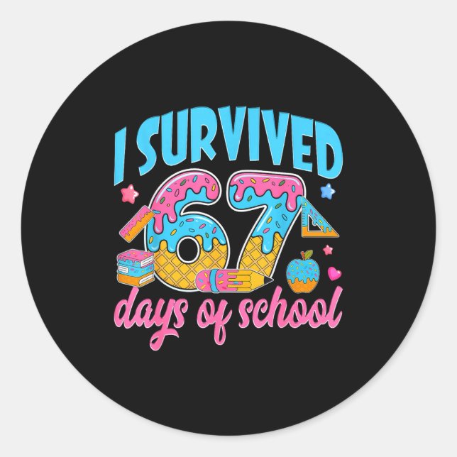 I Survived 67 Days Of School Funny 6 7 Meme Teache Classic Round Sticker (Front)