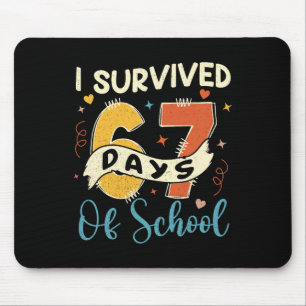 I Survived 67 Days Of School Funny 6 7 Meme Teache Mouse Pad