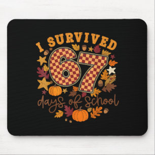 I Survived 67 Days Of School Funny 6 7 Thanksgivin Mouse Pad