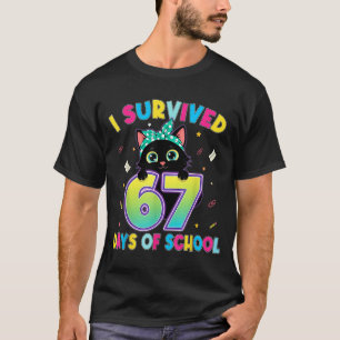 I Survived 67 Days Of School Funny Cat Six Seven M T-Shirt