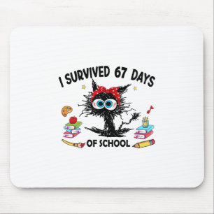 I Survived 67 Days Of School Funny Cat Teacher 67 Mouse Pad