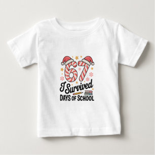 I Survived 67 Days of School Funny Christmas   Baby T-Shirt