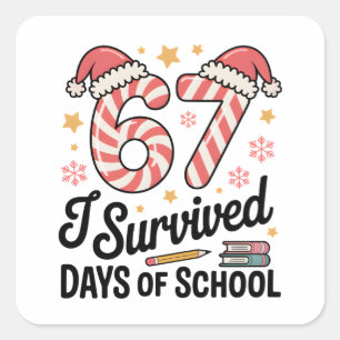 I Survived 67 Days of School Funny Christmas Square Sticker