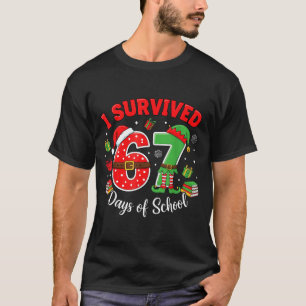 I Survived 67 Days Of School Funny Christmas Teach T-Shirt