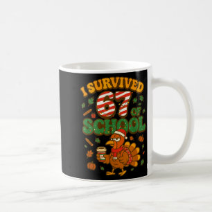 I Survived 67 Days Of School Funny Christmas Turke Coffee Mug