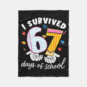I Survived 67 Days Of School Funny Cool Meme Stude Fleece Blanket