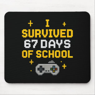 I Survived 67 Days Of School Funny Gamer Student M Mouse Pad