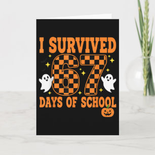 I Survived 67 Days Of School Funny Halloween Ghost Card