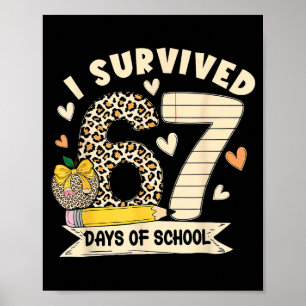 I Survived 67 Days Of School Funny Leopard Student Poster