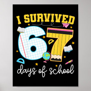 I Survived 67 Days Of School Funny Meme Girl Boy T Poster