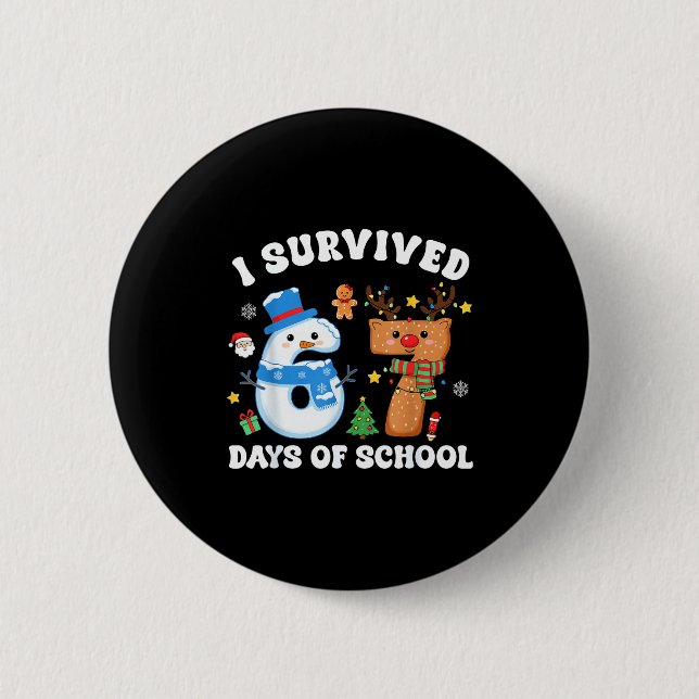 I Survived 67 Days Of School Funny Meme Six Seven  6 Cm Round Badge (Front)