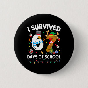 I Survived 67 Days Of School Funny Meme Six Seven 6 Cm Round Badge