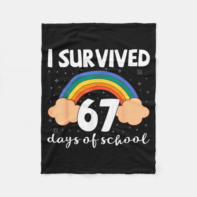 I Survived 67 Days Of School Funny Meme Student Te Fleece Blanket (Front)