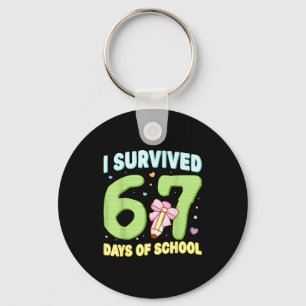 I Survived 67 Days Of School Funny Meme Student Te Key Ring