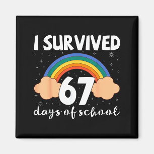 I Survived 67 Days Of School Funny Meme Student Te Magnet