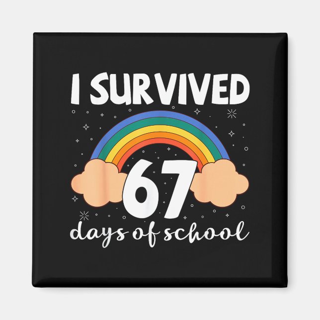 I Survived 67 Days Of School Funny Meme Student Te Magnet (Front)
