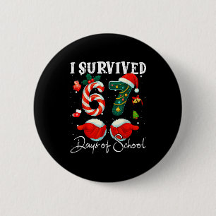 I Survived 67 Days Of School Funny Meme Teacher St 6 Cm Round Badge