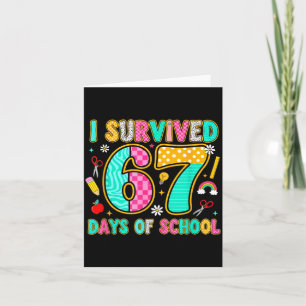 I Survived 67 Days Of School Funny Meme Teacher St Card