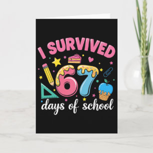 I Survived 67 Days Of School Funny Meme Teacher St Card